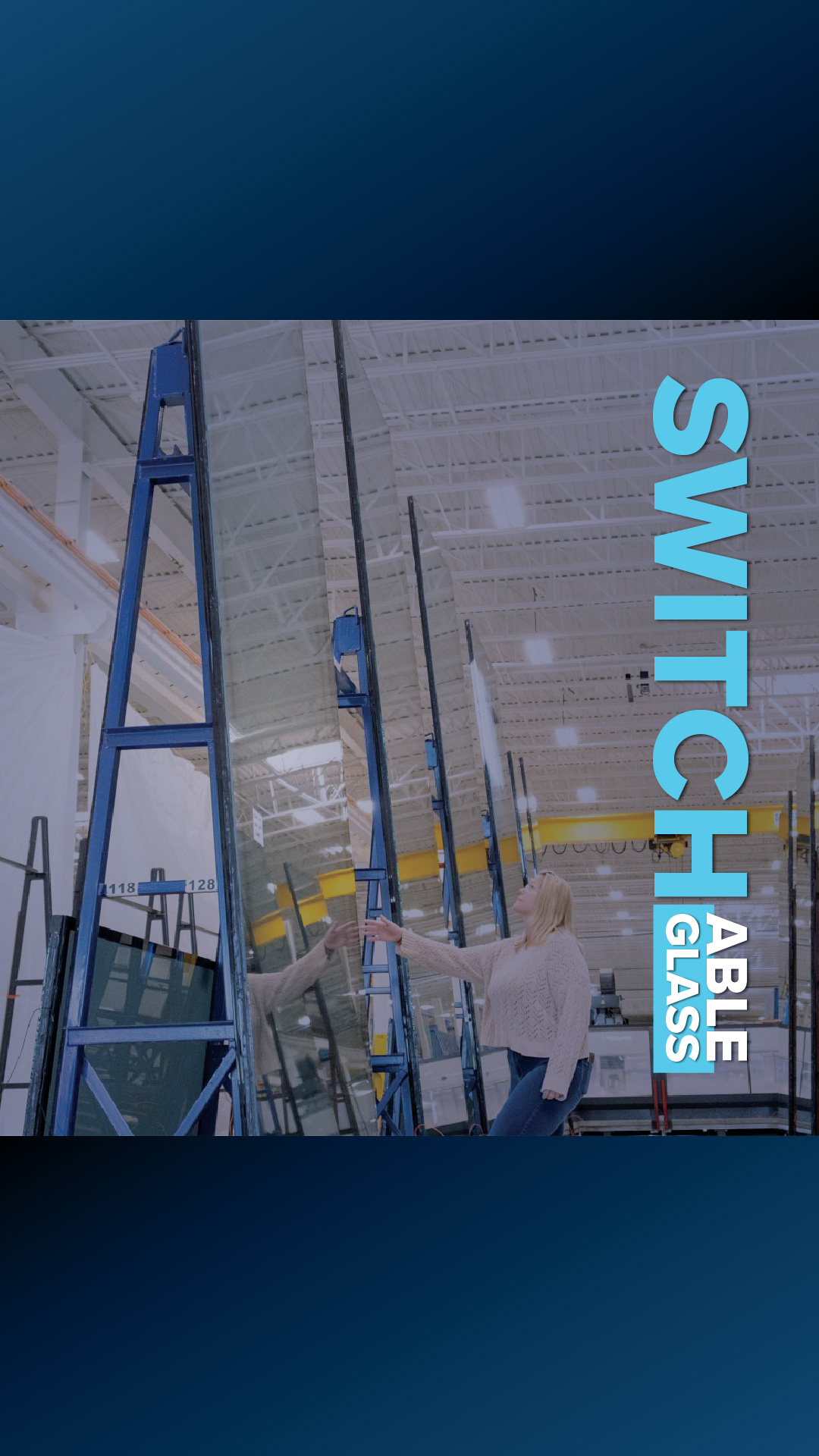 Switching the World’s Largest Switchable Glass!